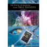 The Power of Knowing Your True Identity Volume 1: The Chronicles of the Sons of God Trilogy