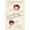I Can't Be the Only One Who...: A Collection of Unique Reflections and Private Thoughts from Ordinary People