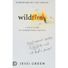 Wildfires: Revolt Against Apathy and Ignite Your World with God's Power