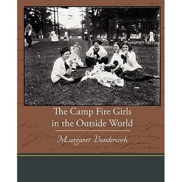 The Camp Fire Girls in the Outside World