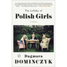 The Lullaby of Polish Girls