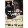 Love's Touch of Justice: Flynn's Crossing Romantic Suspense Series Book 7