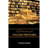 A Dictionary of English Proverbs