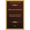 Hollywood Undressed: Observations Of Sylvia As Noted By Her Secretary
