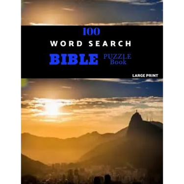 100 Word Search Bible Puzzle Book Large Print: Brain Challenging Bible Puzzles For Hours Of Fun