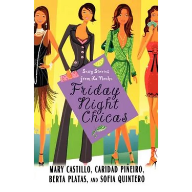 Friday Night Chicas: Sexy Stories from La Noche
