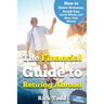 The Financial Guide to Retiring Abroad: How to live overseas and avoid tax, invest wisely, and save your money