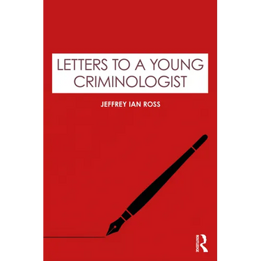 Letters to a Young Criminologist