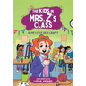 The Kids in Mrs. Z's Class: Olive Little Gets Crafty
