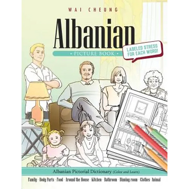 Albanian Picture Book: Albanian Pictorial Dictionary (Color and Learn)