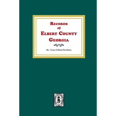 Records of Elbert County, Georgia