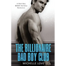 The Billionaire Bad Boy Club: A BDSM Holiday Romance