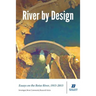 River by Design: Essays on the Boise River, 1915-2015 (Deluxe Edition)