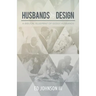 Husbands by Design: A Biblical Blueprint of Godly Husbands