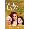 The Weed Lady