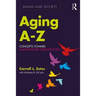 Aging A-Z: Concepts Toward Emancipatory Gerontology