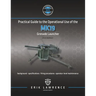 Practical Guide to the Operational Use of the MK19 Grenade Launcher