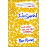 I'm Special: And Other Lies We Tell Ourselves