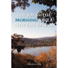 The Joy in the Morning and a New Day Begins
