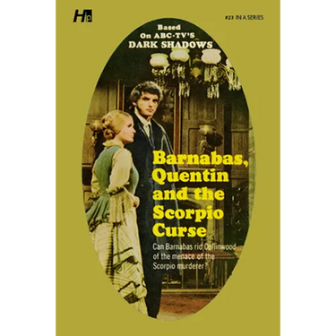 Dark Shadows: Barnabas, Quentin and the Scorpio Curse: The Complete Paperback Library Reprint Book 23