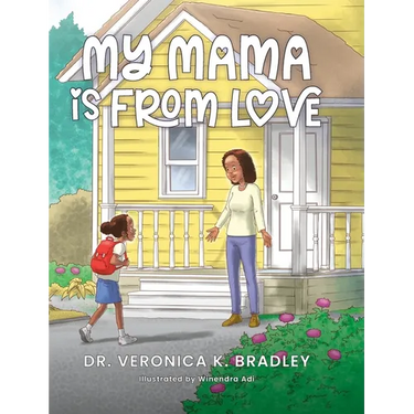 My Mama Is From Love