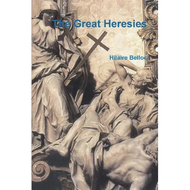 The Great Heresies