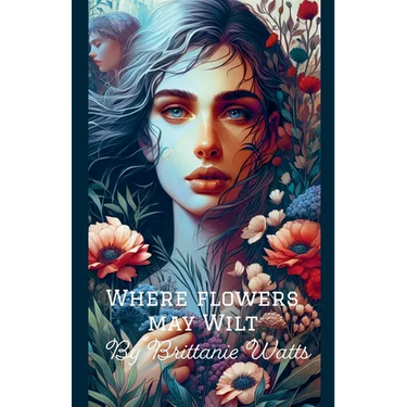 Where Flowers May Wilt