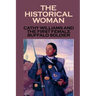 The Historical Woman: Cathy Williams And The First Female Buffalo Soldier: Young Women Cathy Williams