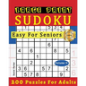 Large Print Easy Sudoku Puzzle Book For Seniors: 200 Sudoku Puzzles For Adults; Volume 11
