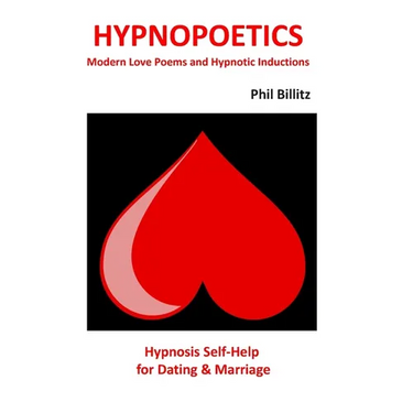 Hypnopoetics...: Modern Love Poems and Hypnotic Inductions