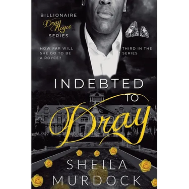 Indebted to Dray