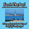 Fun In The Sun! A Kids' Guide To Santa Barbara, California