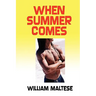 When Summer Comes