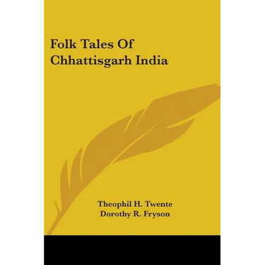 Folk Tales Of Chhattisgarh India