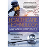 Healthcare Technology Law and Compliance