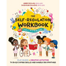 The Self-Regulation Workbook for 3- To 5-Year-Olds: Play-Based and Creative Activities to Build Coping Skills and Handle Big Emotions