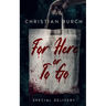 For Here or To Go: A Novel of Horror