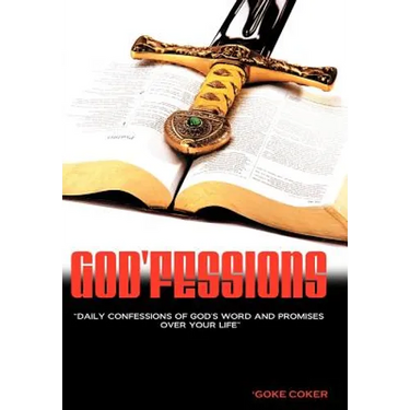 God'fessions: Daily Confession of God's Word and Promises Over Your Life.
