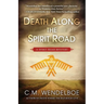 Death Along the Spirit Road