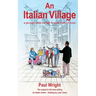 An Italian Village: A Perspective On Life Beside Lake Como