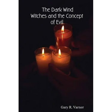 The Dark Wind: Witches and the Concept of Evil