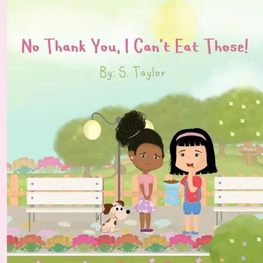 No Thank You, I Can't Eat Those!: Your Child's Journey and Questions About Foods & Allergies! Help Them Communicate Foods They Are Allergic To!