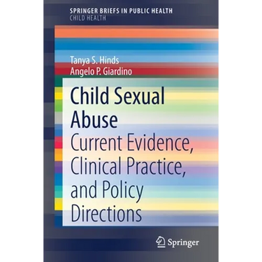 Child Sexual Abuse: Current Evidence, Clinical Practice, and Policy Directions