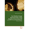 Fast Medical Image Reconstruction using Graphics Processing Unit
