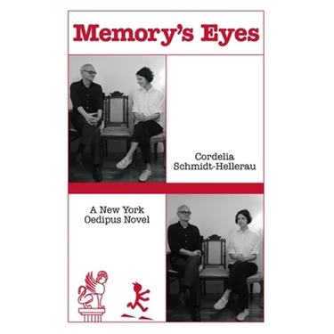 Memory's Eyes: A New York Oedipus Novel: A New York Oedipal Novel