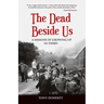The Dead Beside Us: A Memoir of Growing up in Derry