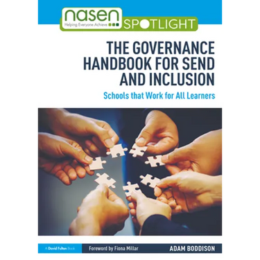 The Governance Handbook for Send and Inclusion: Schools That Work for All Learners
