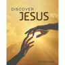 Discover Jesus Workbook: A 12 Week Introductory Course