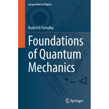 Foundations of Quantum Mechanics