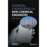 Chemical Engineering for Non-C